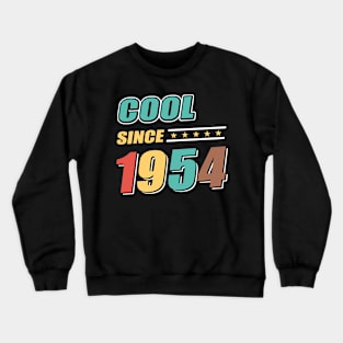 Cool Since Year 1954 Birthday Crewneck Sweatshirt